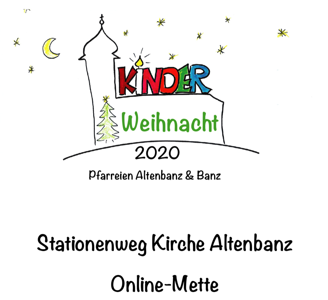 2020 Weihnachten: Kindermette & Stationenweg Altenbanz