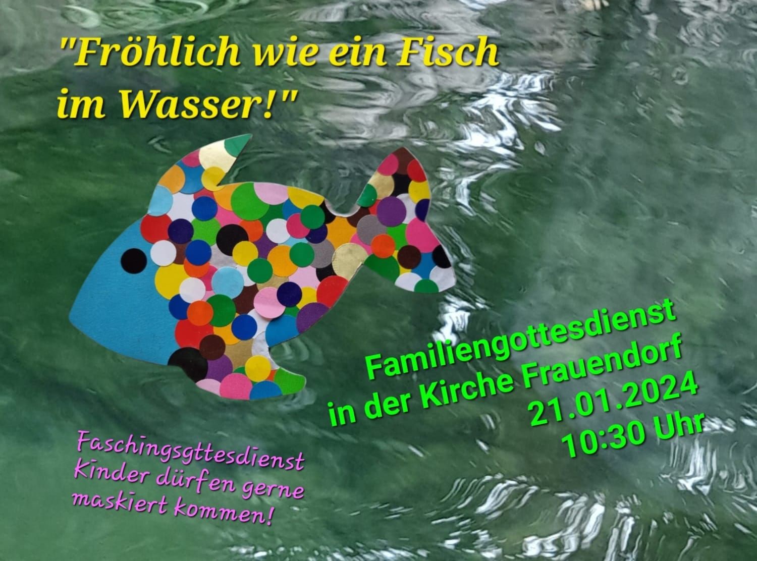 Familiengottesdienst FAsching Frauendorf 21.01.2024